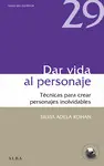 DAR VIDA AL PERSONAJE DAR VIDA AL PERSONAJE