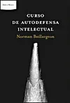 CURSO DE AUTODEFENSA INTELECTUAL CURSO DE AUTODEFENSA INTELECTUAL