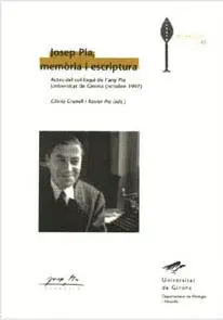 JOSEP PLA MEMORIA I ESCRIPTURA JOSEP PLA MEMORIA I ESCRIPTURA