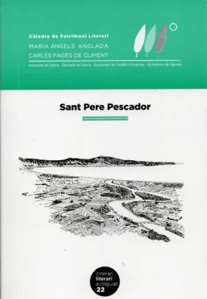 SANT PERE PESCADOR. ITINERARI LITERARI AUTOGUIAT
