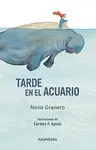 TARDE EN EL ACUARIO