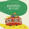 RATONES DE VIAJE RATONES DE VIAJE