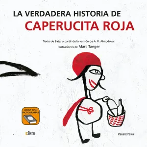 VERDADERA HISTORIA DE CAPERUCITA, LA - BATA