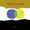 PETIT BLAU I EL PETIT GROC, EL