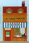 CALLE MAYOR, LA CALLE MAYOR, LA