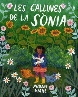 GALLINES DE LA SÒNIA, LES