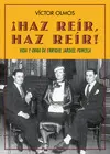 ¡HAZ REÍR, HAZ REÍR! ¡HAZ REÍR, HAZ REÍR!