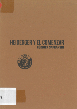 HEIDEGGER Y EL COMENZAR