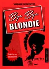 BYE BYE BLONDIE BYE BYE BLONDIE