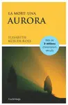 LA MORT: UNA AURORA LA MORT: UNA AURORA