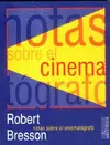 NOTAS SOBRE EL CINEMATÓGRAFO NOTAS SOBRE EL CINEMATÓGRAFO