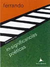 INSIGNIFICANCIAS POÉTICAS INSIGNIFICANCIAS POÉTICAS