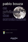 OS PRIVILEXIOS DOS SOMNAMBULOS