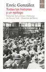 TODAS LAS HISTORIAS Y UN EPÍLOGO TODAS LAS HISTORIAS Y UN EPÍLOGO