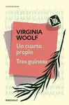 CUARTO PROPIO, UN / TRES GUINEAS CUARTO PROPIO, UN / TRES GUINEAS