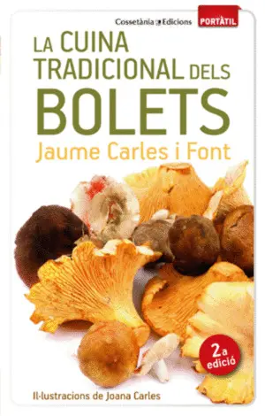 LA CUINA TRADICIONAL DELS BOLETS LA CUINA TRADICIONAL DELS BOLETS
