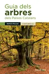 GUIA DELS ARBRES DELS PAÏSOS CATALANS GUIA DELS ARBRES DELS PAÏSOS CATALANS