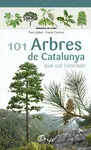 101 ARBRES DE CATALUNYA 101 ARBRES DE CATALUNYA