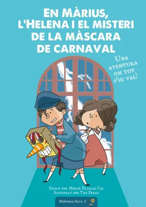 EN MÀRIUS, L'HELENA I EL MISTERI DE LA MÀSCARA DE CARNAVAL