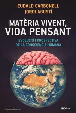 MATÈRIA VIVENT, VIDA PENSANT MATÈRIA VIVENT, VIDA PENSANT