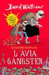 INCREÏBLE HISTÒRIA DE L'AVIA GANGSTER,LA INCREÏBLE HISTÒRIA DE L'AVIA GANGSTER,LA