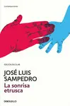 LA SONRISA ETRUSCA (EDICIÓN ESCOLAR) LA SONRISA ETRUSCA (EDICIÓN ESCOLAR)
