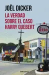 LA VERDAD SOBRE EL CASO HARRY QUEBERT LA VERDAD SOBRE EL CASO HARRY QUEBERT