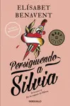 PERSIGUIENDO A SILVIA PERSIGUIENDO A SILVIA