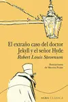 EXTRAÑO CASO DEL DOCTOR JEKYLL Y EL SEÑOR HYDE, EL EXTRAÑO CASO DEL DOCTOR JEKYLL Y EL SEÑOR HYDE, EL