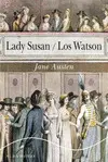 LADY SUSAN / LOS WATSON LADY SUSAN / LOS WATSON