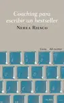 COACHING PARA ESCRIBIR UN BESTSELLER COACHING PARA ESCRIBIR UN BESTSELLER