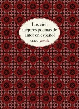 100 MEJORES POEMAS DE AMOR EN ESPAÑOL, LOS 100 MEJORES POEMAS DE AMOR EN ESPAÑOL, LOS