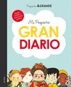 MI PEQUEÑO GRAN DIARIO MI PEQUEÑO GRAN DIARIO