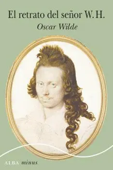 EL RETRATO DEL SEÑOR W. H. EL RETRATO DEL SEÑOR W. H.