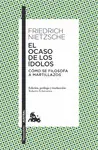 EL OCASO DE LOS IDOLOS EL OCASO DE LOS IDOLOS