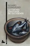 LA COCINA CRISTIANA DE OCCIDENTE LA COCINA CRISTIANA DE OCCIDENTE