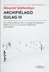 ARCHIPIELAGO GULAG III