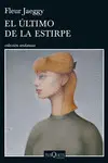 EL ÚLTIMO DE LA ESTIRPE EL ÚLTIMO DE LA ESTIRPE