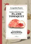 TEORIA I PRACTICA DEL PA AMB TOMAQUET TEORIA I PRACTICA DEL PA AMB TOMAQUET