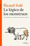 LA LOGICA DE LOS MONSTRUOS LA LOGICA DE LOS MONSTRUOS