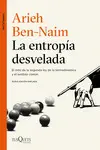 LA ENTROPÍA DESVELADA LA ENTROPÍA DESVELADA