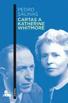 CARTAS A KATHERINE WHITMORE CARTAS A KATHERINE WHITMORE