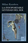 LA INSOPORTABLE LEVEDAD DEL SER LA INSOPORTABLE LEVEDAD DEL SER