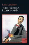 JUEGOS DE LA EDAD TARDIA JUEGOS DE LA EDAD TARDIA