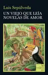 UN VIEJO QUE LEIA NOVELAS DE AMOR UN VIEJO QUE LEIA NOVELAS DE AMOR
