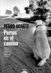 PERROS EN EL CAMINO PERROS EN EL CAMINO
