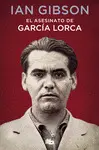 EL ASESINATO DE GARCÍA LORCA EL ASESINATO DE GARCÍA LORCA