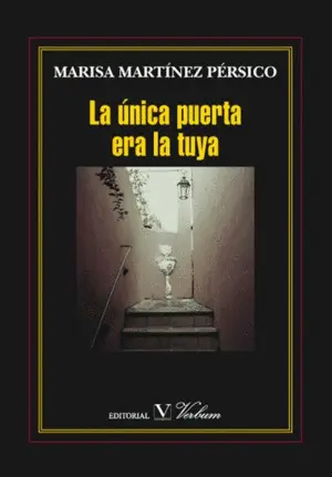 LA ÚNICA PUERTA ERA LA TUYA LA ÚNICA PUERTA ERA LA TUYA