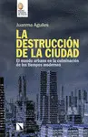 LA DESTRUCCIÓN DE LA CIUDAD