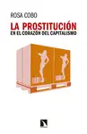 LA PROSTITUCIÓN EN EL CORAZÓN DEL CAPITALISMO LA PROSTITUCIÓN EN EL CORAZÓN DEL CAPITALISMO
